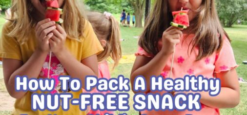How To Pack A Healthy, Nut-Free Snack For Your Child’s Camp Day
