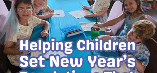 Helping Children Set New Year’s Resolutions That Actually Stick